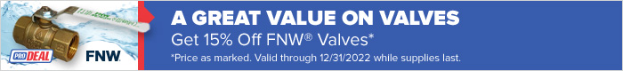 ProDeal FNW - Great value on valves. shop now.