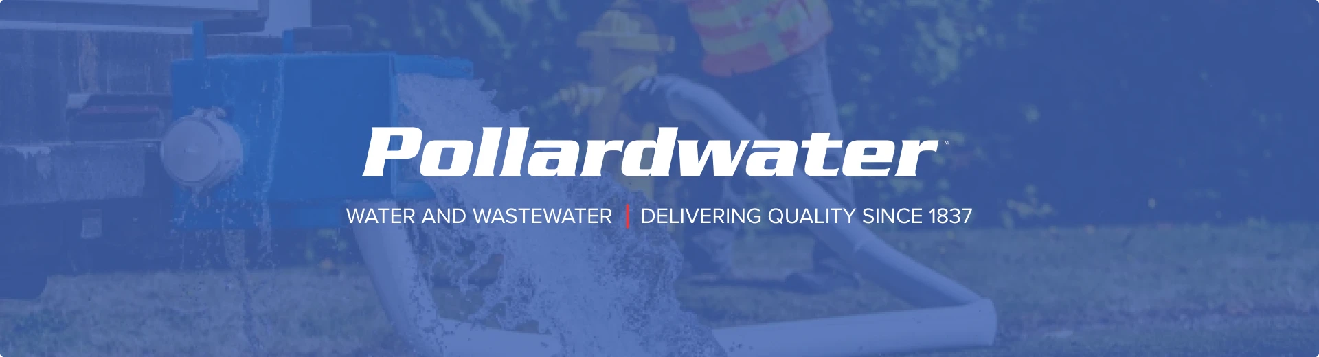 Pollardwater, Water and Wastewater, Delivering Quality Since 1837